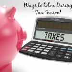 How to Relax During Tax Season + Coupons.com Tax Season Sweepstakes