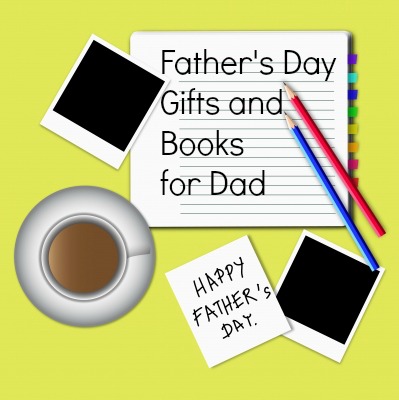 Father's Day Gifts and Book for Dad