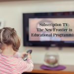 Subscription TV: The New Frontier in Educational Programming