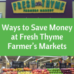 7 Ways to Save Money at Fresh Thyme Farmer’s Markets