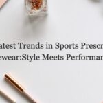 The Latest Trends in Sports Prescription Eyewear: Style Meets Performance