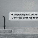 7 Compelling Reasons to Choose Concrete Sinks for Your Home